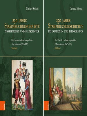 cover image of 250 Jahre Stammbuchgeschichte. Inskriptionen und Bildschmuck